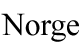 Norge